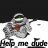 Help_me_dude